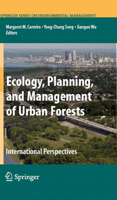 Ecology, Planning, and Management of Urban Forests