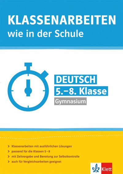 Klassenarbeiten wie in der Schule Deutsch: 5.-8. Klasse Gymnasium - Claus Gigl, Wolf D Hellberg, Jutta von der Lühe, Wolfgang Megow