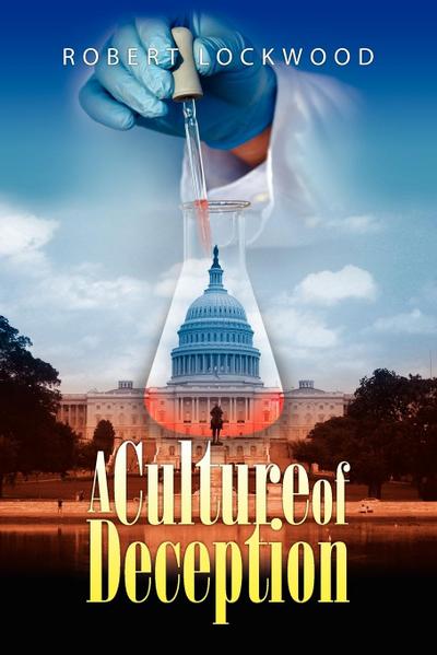 A CULTURE OF DECEPTION