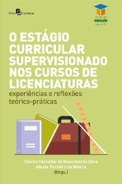 O estágio curricular supervisionado nos cursos de licenciaturas