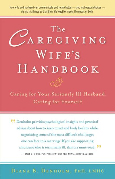 The Caregiving Wife’s Handbook