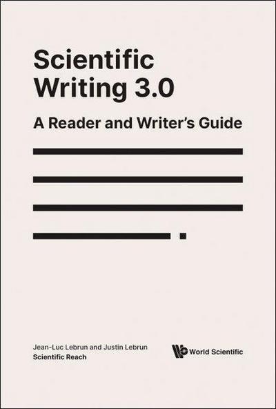 Scientific Writing 3.0: A Reader and Writer’s Guide