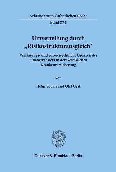 Umverteilung durch "Risikostrukturausgleich«.