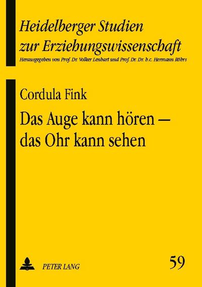 Das Auge kann hören - das Ohr kann sehen