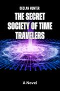 The Secret Society of Time Travelers