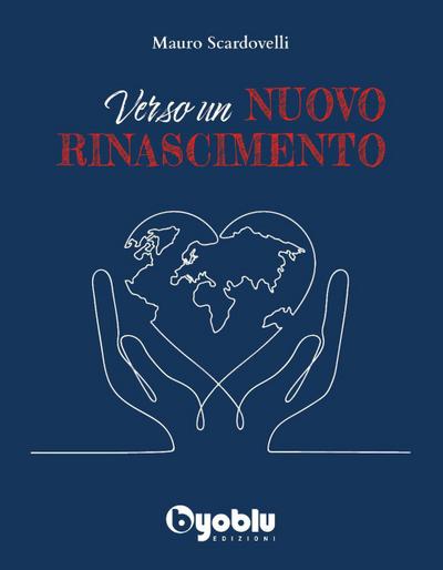 Scardovelli, M: Verso un nuovo rinascimento