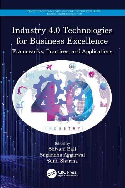 Industry 4.0 Technologies for Business Excellence