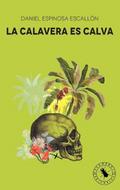 La calavera es calva