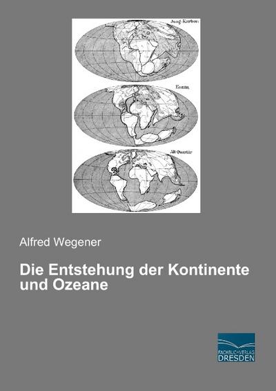 Die Entstehung der Kontinente und Ozeane