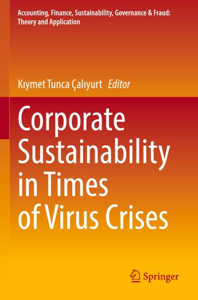 Corporate Sustainability in Times of Virus Crises