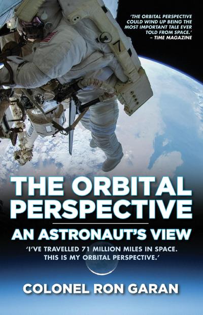 The Orbital Perspective - An Astronaut’s View