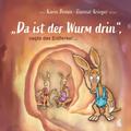 "Da ist der Wurm drin", sagte das Erdferkel ...