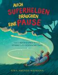 Auch Superhelden brauchen eine Pause von Tina Arends-Weimann | Ebook
