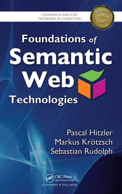 Foundations of Semantic Web Technologies