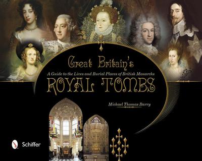 Great Britain’s Royal Tombs