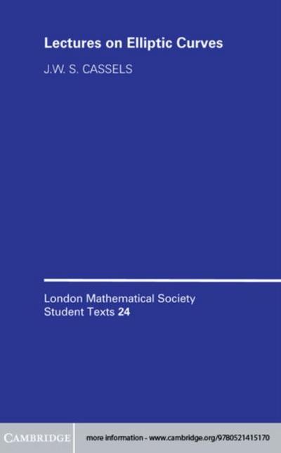 LMSST: 24 Lectures on Elliptic Curves