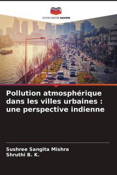 Pollution atmosphérique dans les villes urbaines : une perspective indienne