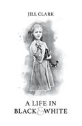 A Life in Black & White