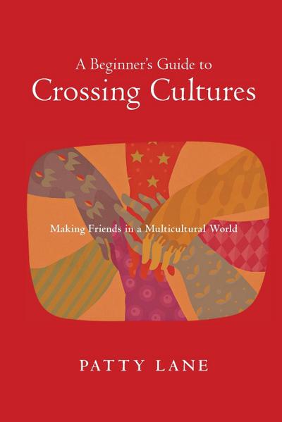 A Beginner’s Guide to Crossing Cultures