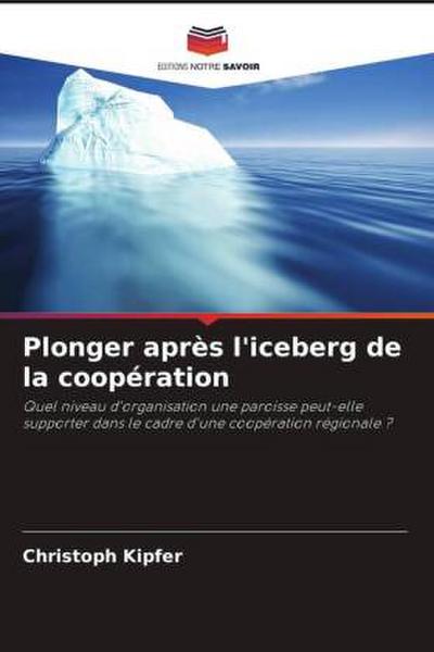 Plonger après l’iceberg de la coopération
