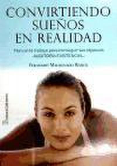 Convirtiendo sueños en realidad