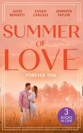 Summer Of Love: Forever You: From Best Friend to Bride (The St. Johns of Stonerock) / His Best Friend’s Baby / Best Friend to Perfect Bride