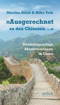 ’Ausgerechnet zu den Chinesen ...’