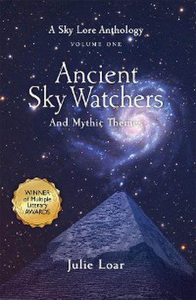 Ancient Sky Watchers & Mythic Themes