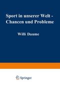 Sport in unserer Welt Chancen und Probleme