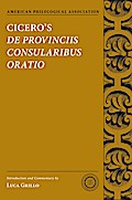 Cicero’s De Provinciis Consularibus Oratio
