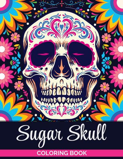 Sugar Skulls Coloring Book