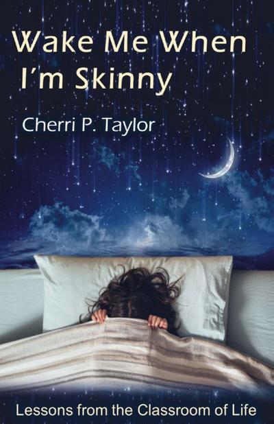 Wake Me When I’m Skinny