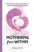 Mothering from Within