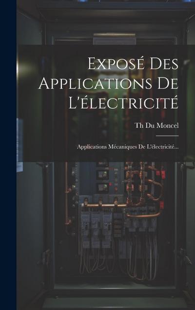 Exposé Des Applications De L’électricité: Applications Mécaniques De L’électricité...