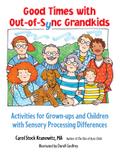 Good Times with Out-of-Sync Grandkids