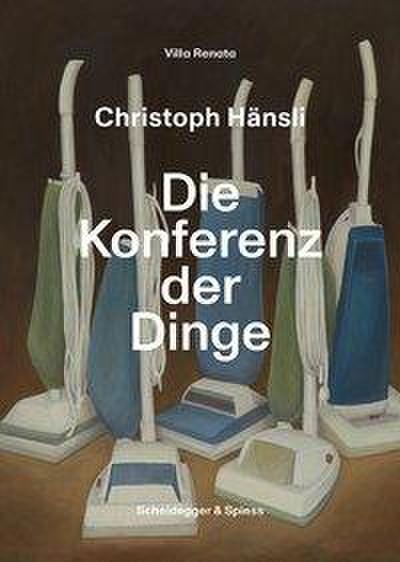 Christoph Hänsli - Die Konferenz der Dinge