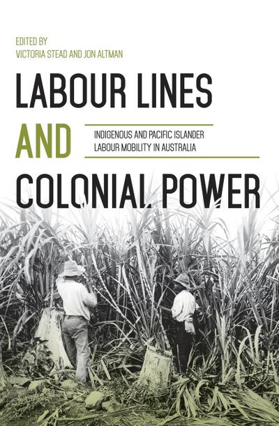 Labour Lines and Colonial Power