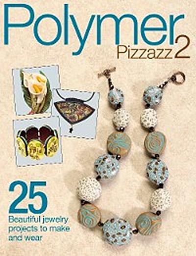 Polymer Pizzazz 2