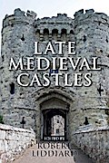 Late Medieval Castles