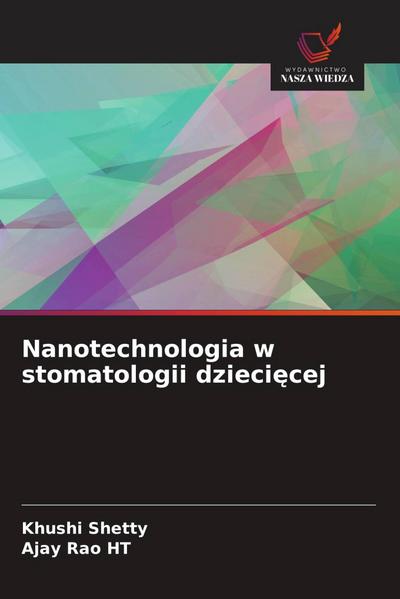 Nanotechnologia w stomatologii dzieci¿cej