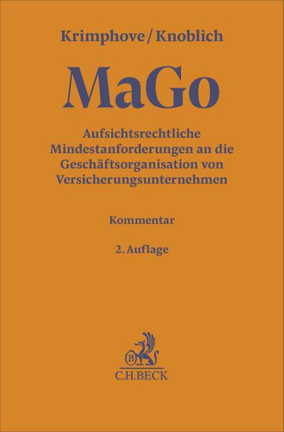 Aufsichtsrechtliche Mindestanforderungen an die Geschäftsorganisation von Versicherungsunternehmen. MaGo