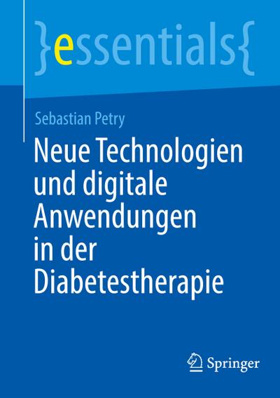 Neue Technologien und digitale Anwendungen in der Diabetestherapie