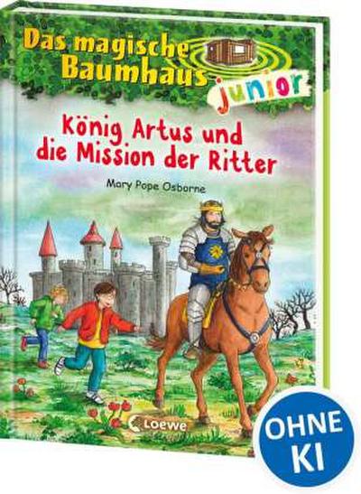 Das magische Baumhaus junior (Band 26) - König Artus und di