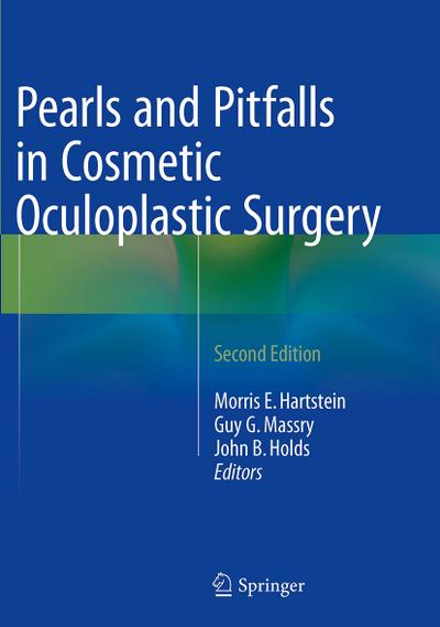Pearls and Pitfalls in Cosmetic Oculoplastic Surgery