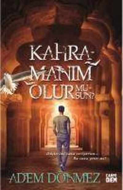 Kahramanim Olur Musun