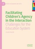 Facilitating Children’s Agency in the Intera