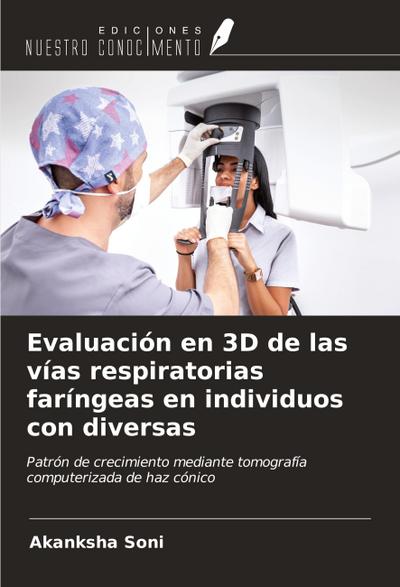 Evaluación en 3D de las vías respiratorias faríngeas en individuos con diversas