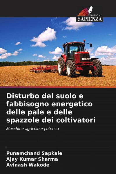 Disturbo del suolo e fabbisogno energetico delle pale e delle spazzole dei coltivatori