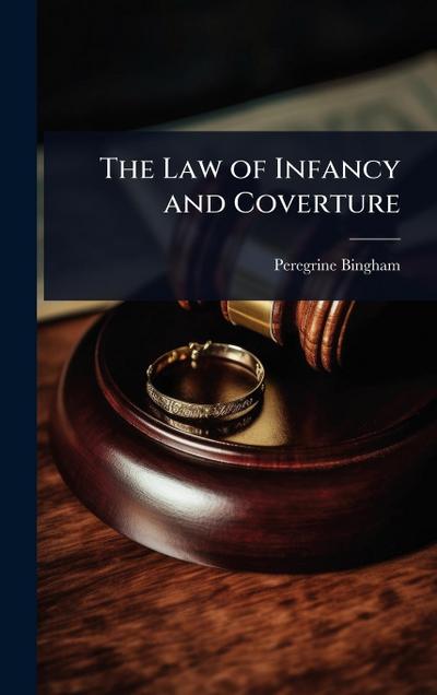 The Law of Infancy and Coverture
