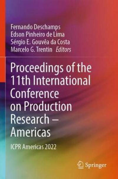 Proceedings of the 11th International Conference on Production Research - Americas